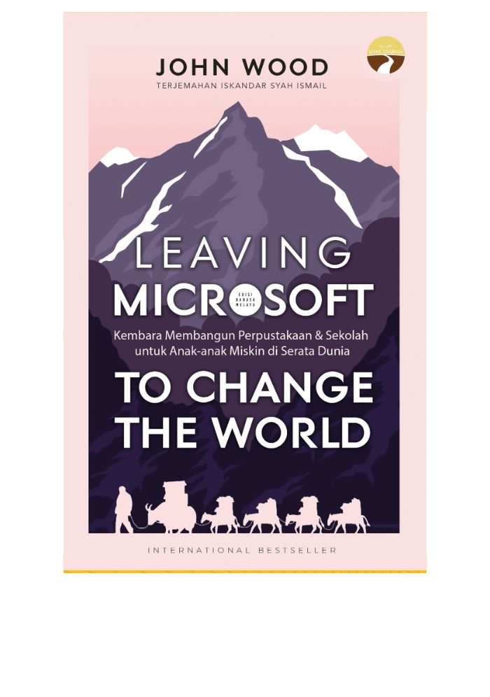 Leaving Microsoft to Change the World (Edisi B.M) - John Wood&w=300&zc=1