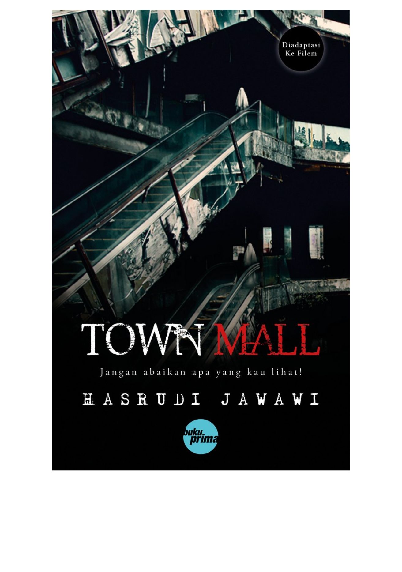 Town Mall [ADAPTASI FILEM] - Hasrudi Jawawi