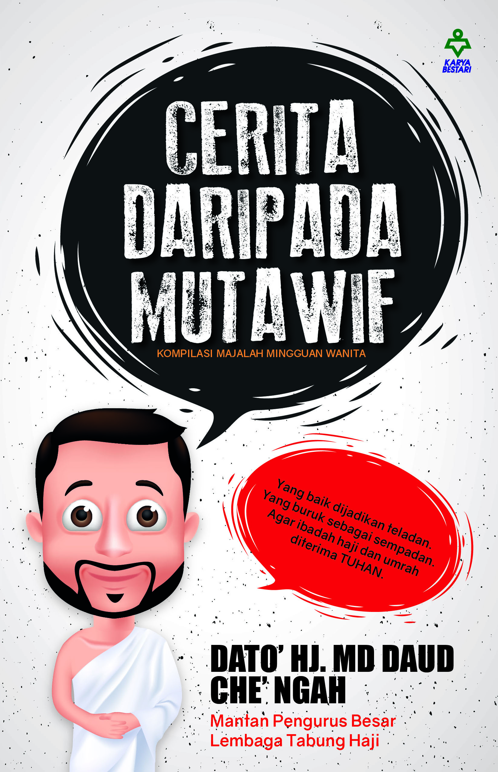 Cerita Daripada Mutawif - Dato' Hj. Md Daud Che' Ngah&w=300&zc=1