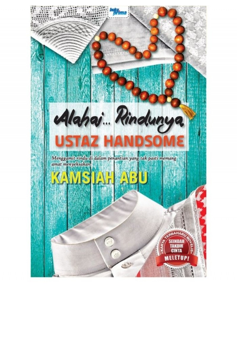 Alahai... Rindunya Ustaz Handsome - Kamsiah Abu