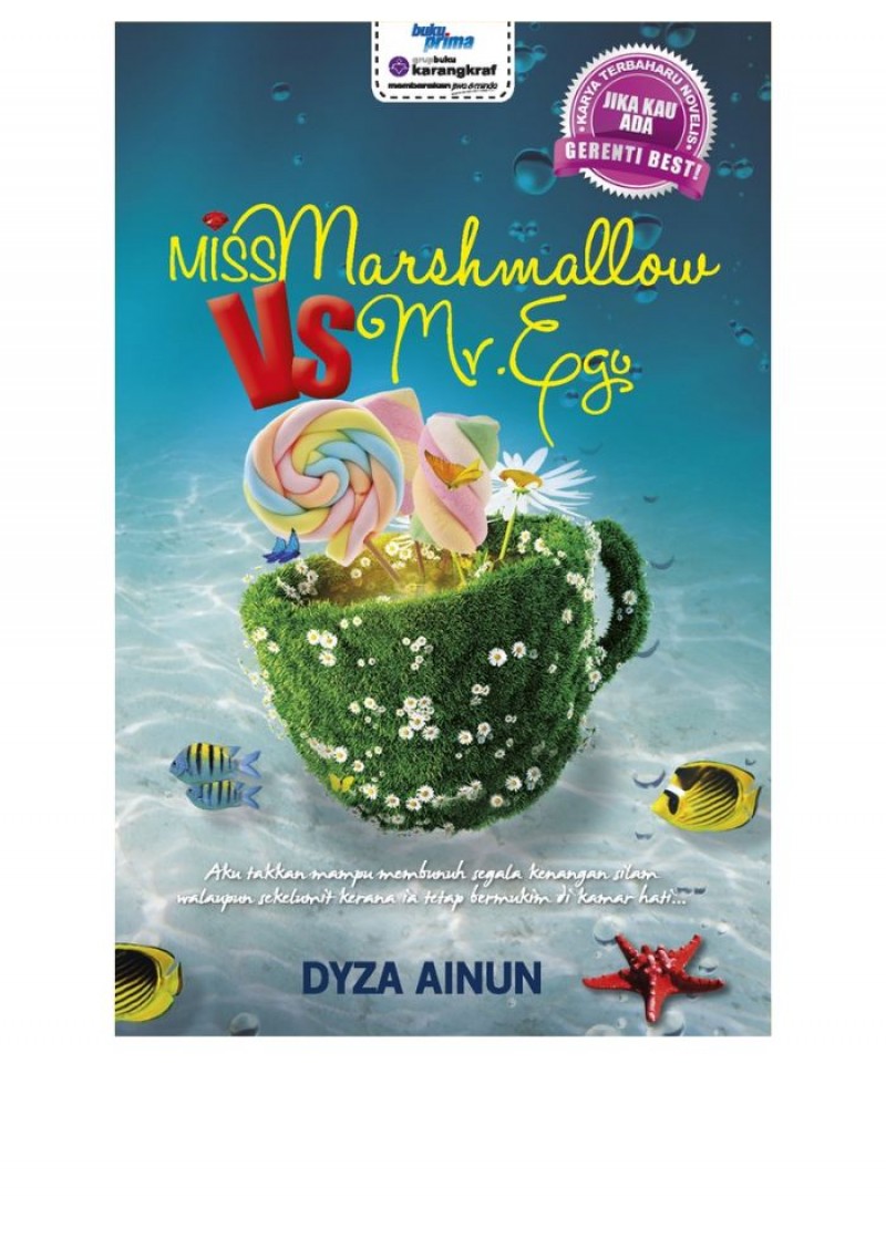 Miss Marshmallow Vs Mr Ego - Dyza Ainun
